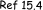 Ref 15.4