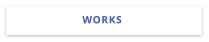 WORKS